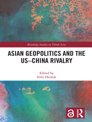 cover image of Asian Geopolitics and the US–China Rivalry